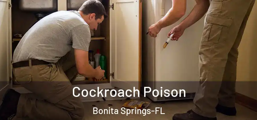  Cockroach Poison Bonita Springs-FL