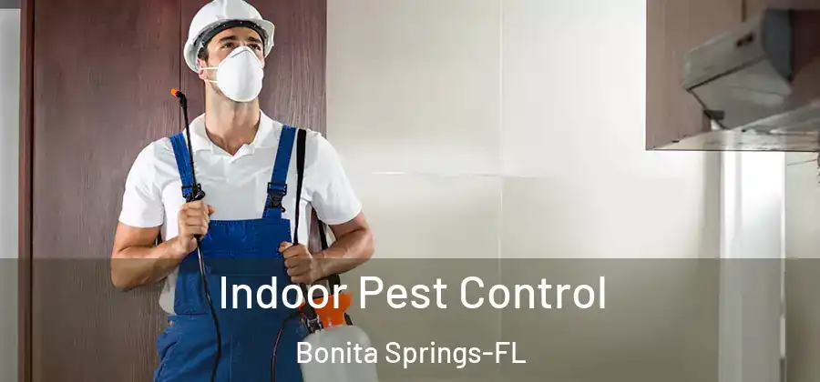  Indoor Pest Control Bonita Springs-FL