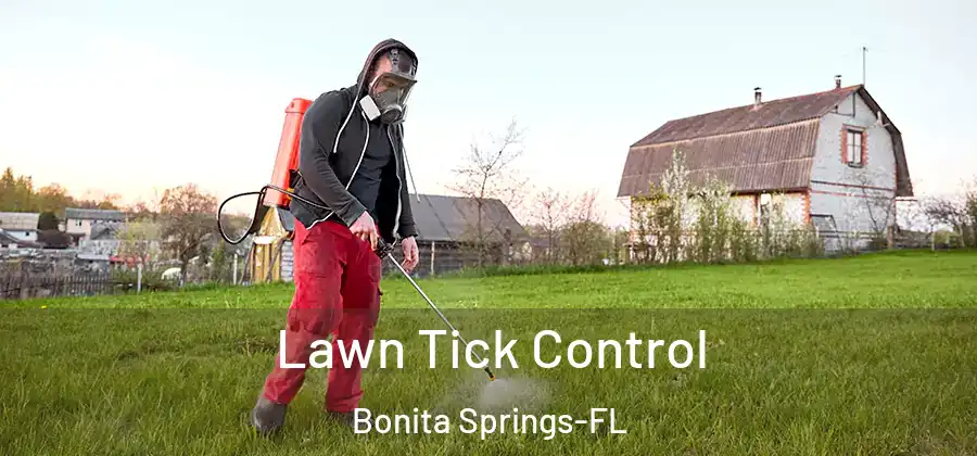  Lawn Tick Control Bonita Springs-FL