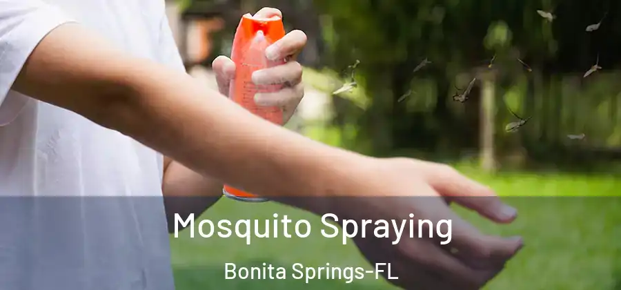  Mosquito Spraying Bonita Springs-FL