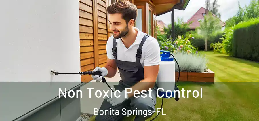  Non Toxic Pest Control Bonita Springs-FL