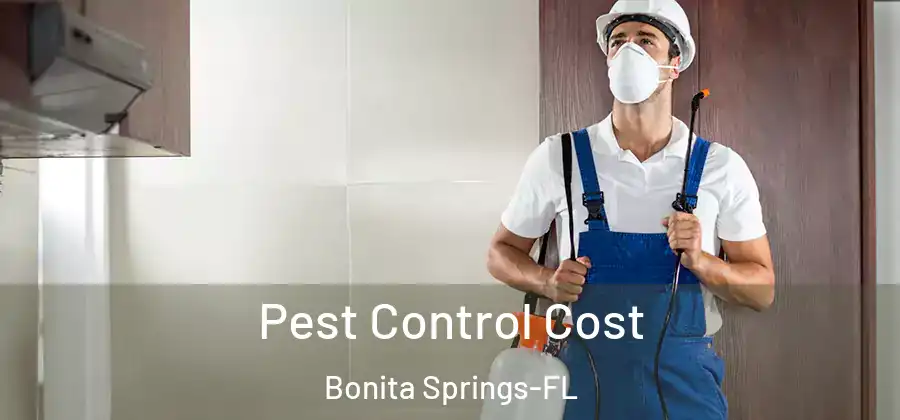  Pest Control Cost Bonita Springs-FL
