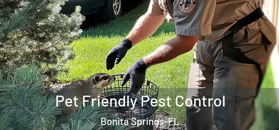  Pet Friendly Pest Control Bonita Springs-FL