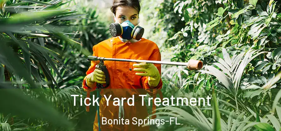  Tick Yard Treatment Bonita Springs-FL